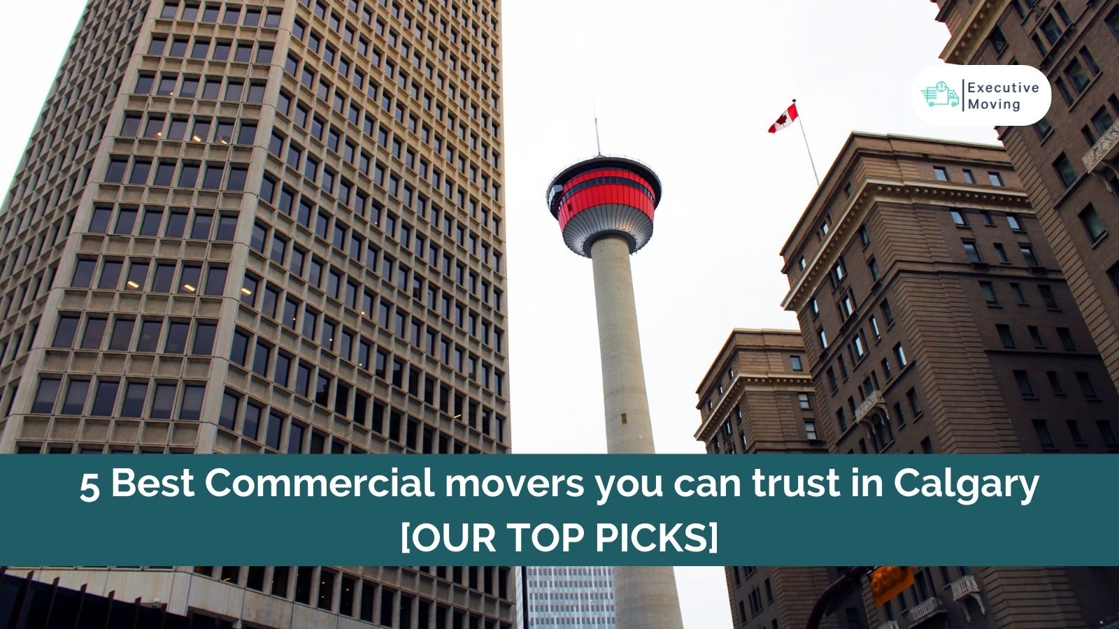 Best Commercial movers you can trust in Calgary