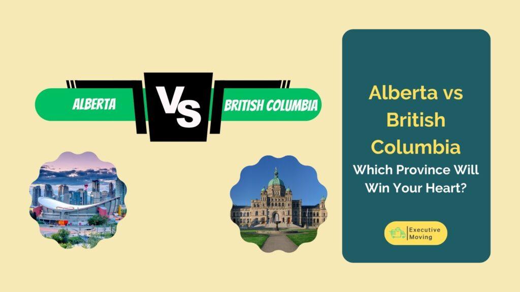 Alberta vs British Columbia