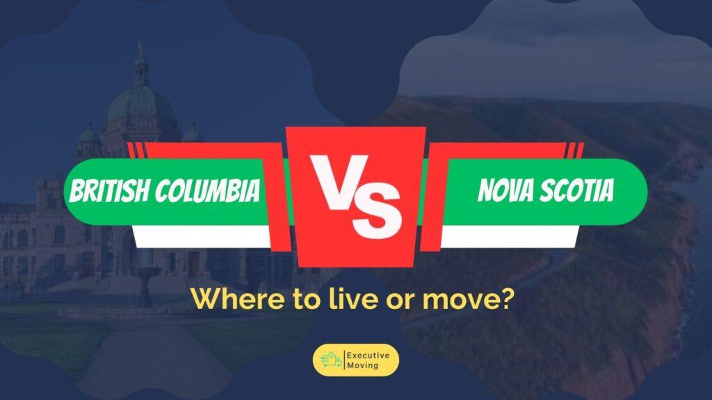 British Columbia vs Nova Scotia