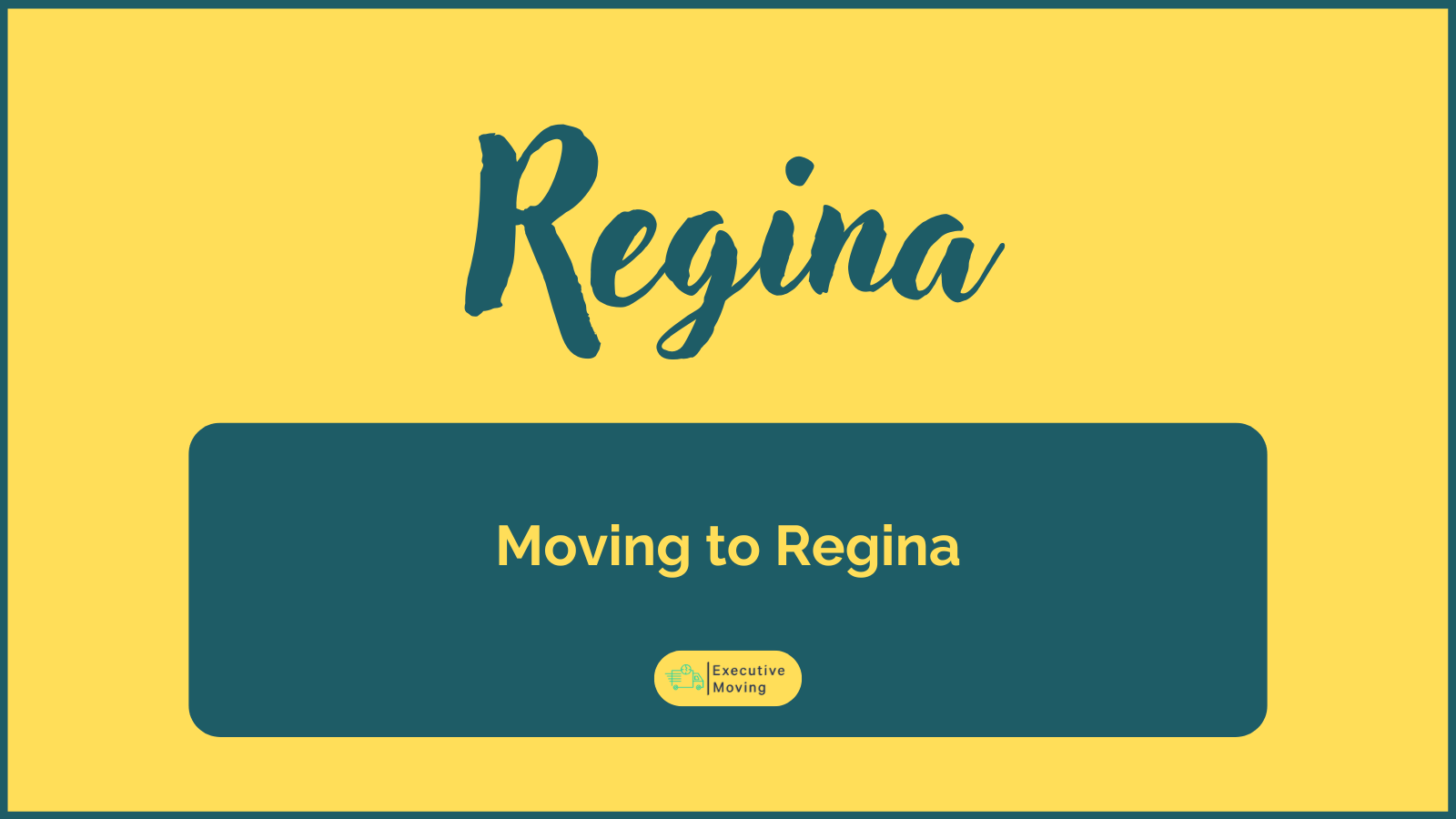 Moving to Regina