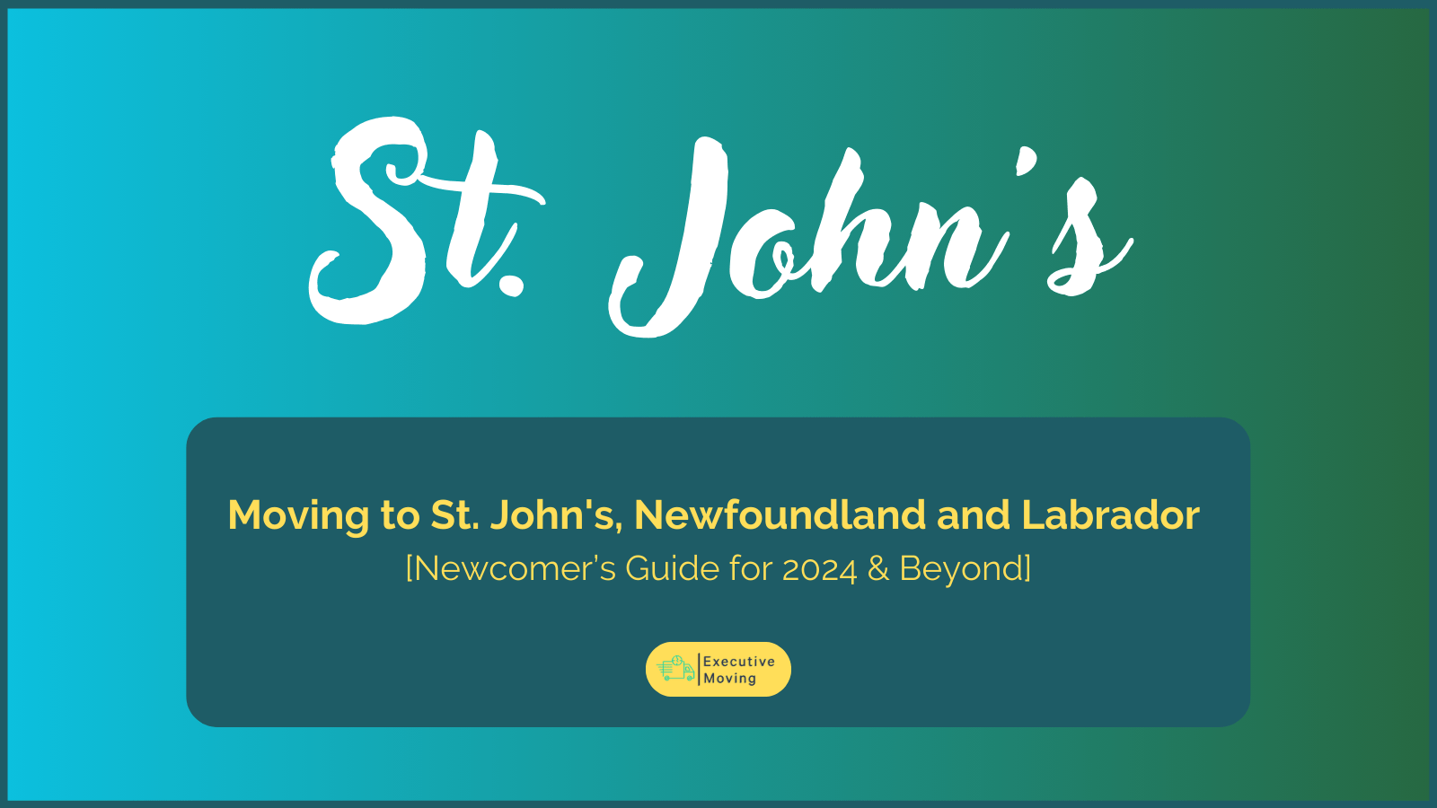 Moving to St. John's, Newfoundland and Labrador