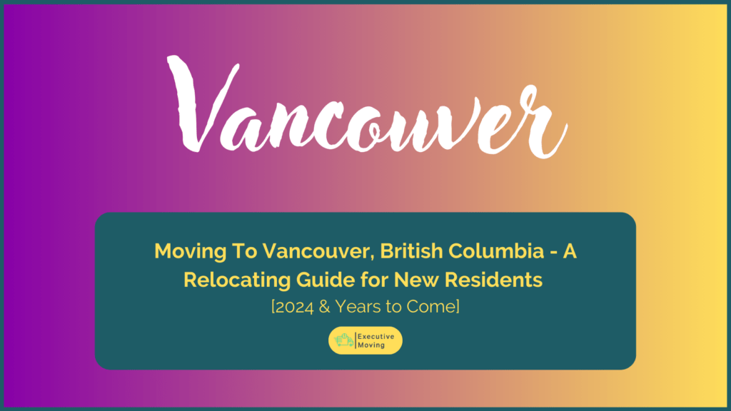 Planning on moving to Vancouver