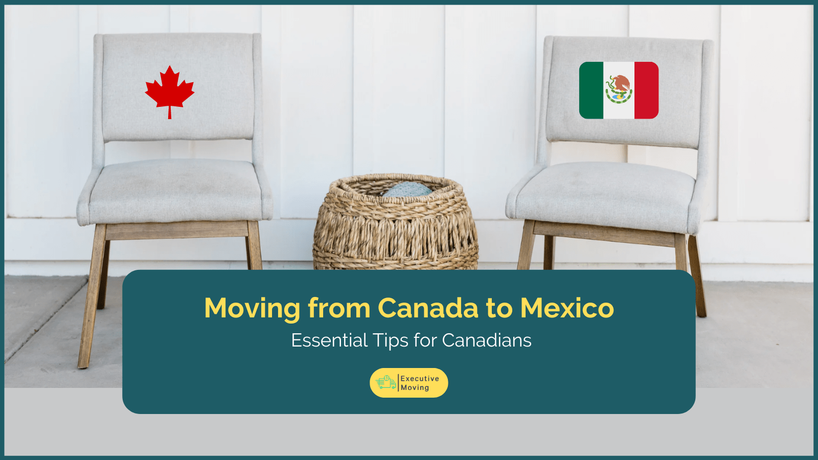 Moving from Canada to Mexico