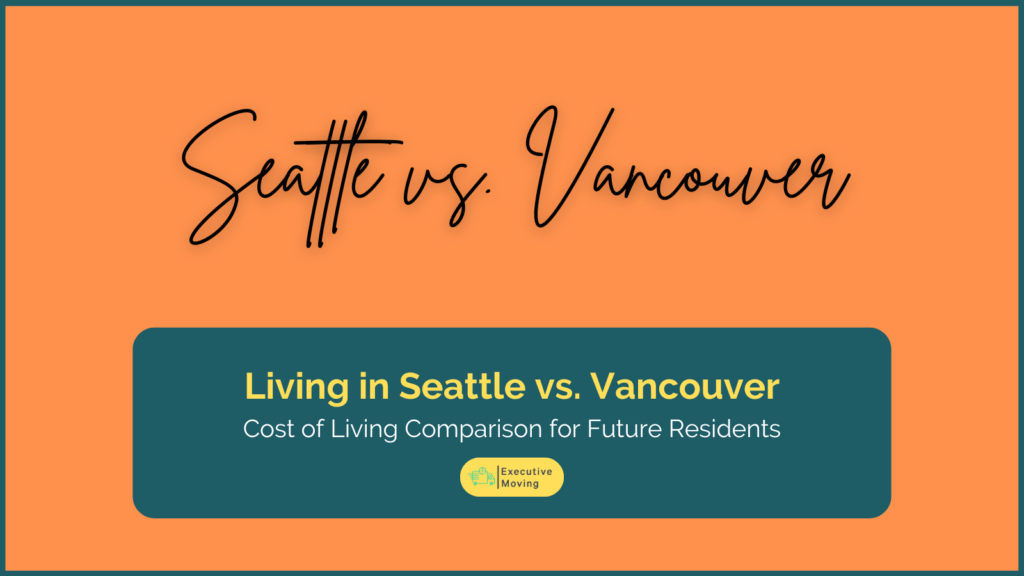 Living in Seattle vs. Vancouver