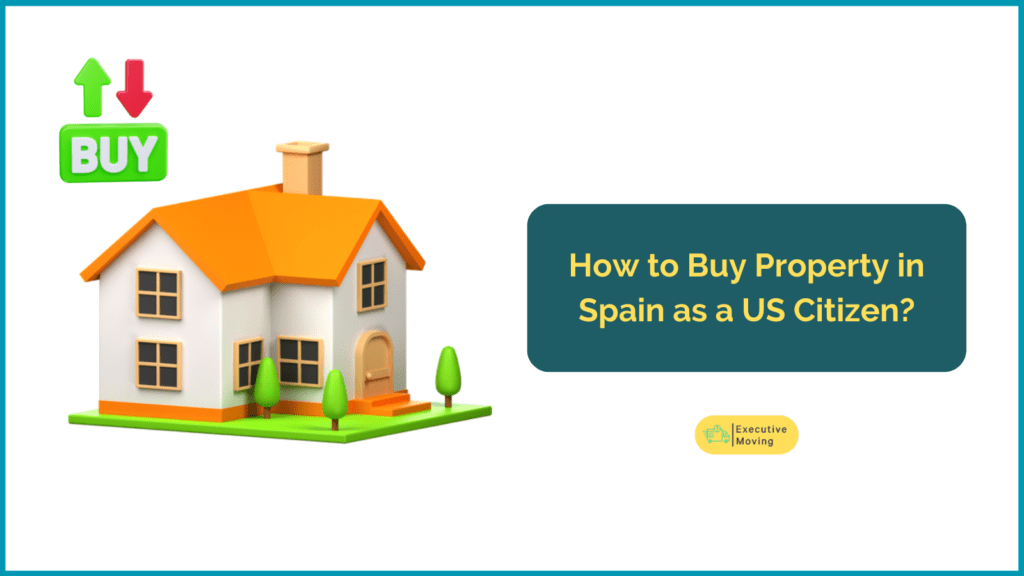 Buy Property in Spain as a US Citizen