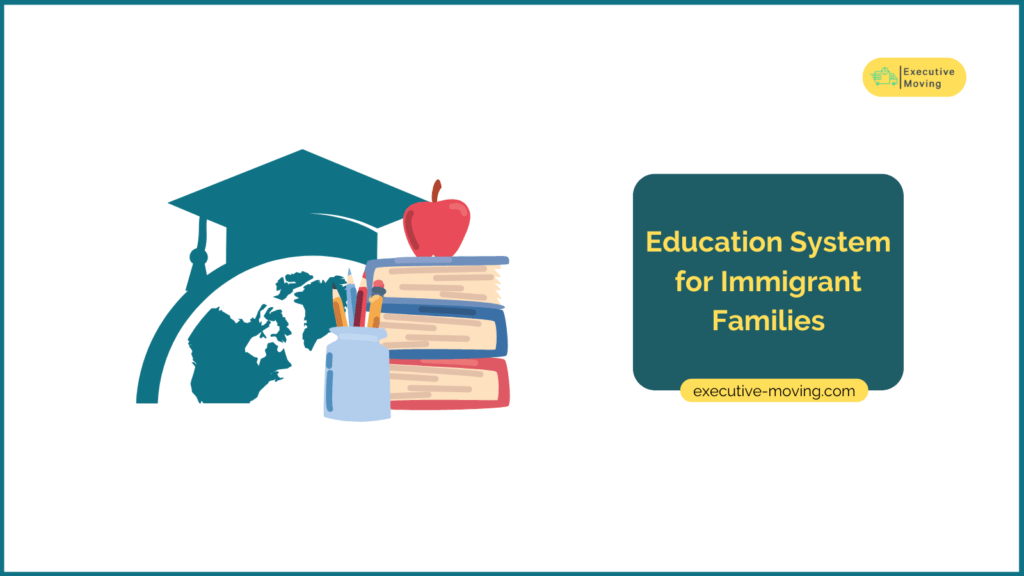 Education System for Immigrant Families